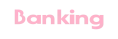 Banking